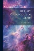 The Cape Catalogue of Stars