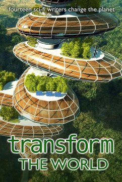 Transform the World - Greene, Stephanie N. F.; Schofield, Holly; Allen, B. Morris