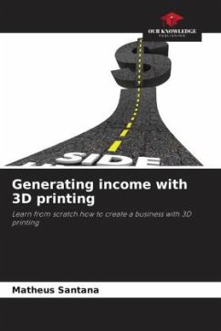 Generating income with 3D printing - Santana, Matheus