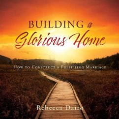 Building a Glorious Home - Dairo, Rebecca