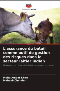 L'assurance du bétail comme outil de gestion des risques dans le secteur laitier indien - Khan, Mohd Ameer;Chander, Mahesh