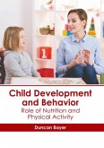 Child Development and Behavior: Role of Nutrition and Physical Activity