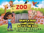 Shayla Boo and You Go To The Zoo