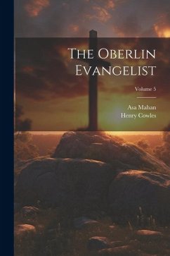 The Oberlin Evangelist; Volume 5 - Cowles, Henry; Mahan, Asa