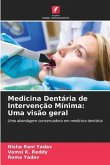 Medicina Dentária de Intervenção Mínima: Uma visão geral