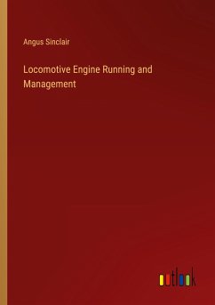 Locomotive Engine Running and Management - Sinclair, Angus