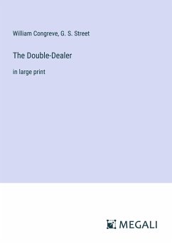 The Double-Dealer - Congreve, William; Street, G. S.