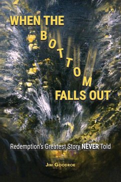 When the Bottom Falls Out - Goodroe, Jim