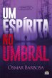 UM ESPÍRITA NO UMBRAL - Bild 1
