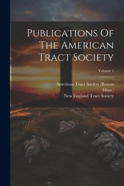 Publications Of The American Tract Society; Volume 2 - Mass ).