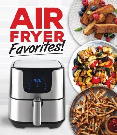 Air Fryer Favorites! - Publications International Ltd