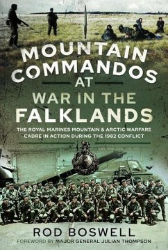Mountain Commandos at War in the Falklands - Boswell, Rodney