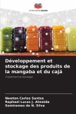 Développement et stockage des produits de la mangaba et du cajá