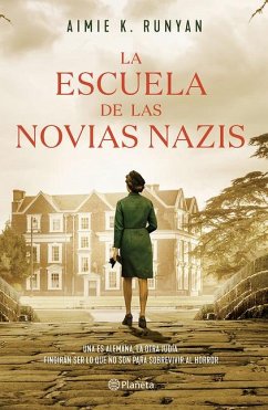 La Escuela de Las Novias Nazis - K. Runyan, Aimie