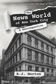 The News World of New York City: A Retrospective