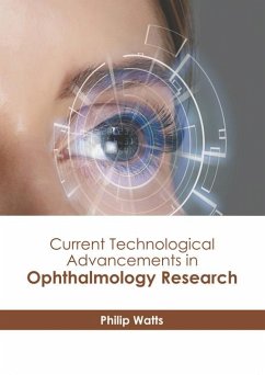 Current Technological Advancements in Ophthalmology Research