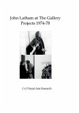 John Latham at The Gallery: Projects 1974-78