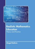 Realistic Mathematics Education: Theory and Practice