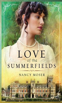 Love of the Summerfields - Moser, Nancy