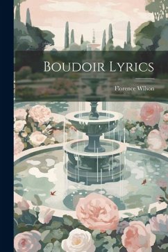 Boudoir Lyrics - Wilson, Florence