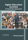 Higher Education Systems: A Futuristic Approach