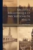 Archives, Bibliothèque et Inscriptions de Malte