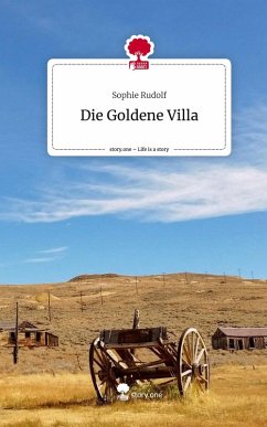 Cover Die Goldene Villa. Life is a Story - story.one