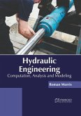 Hydraulic Engineering: Computation, Analysis and Modeling