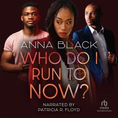 Who Do I Run to Now? - Black, Anna