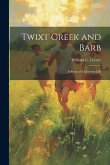 Twixt Greek and Barb: A Story of University Life
