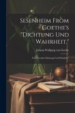 Sesenheim From Goethe's &quote;Dichtung und Wahrheit.&quote;: From Goethe's&quote;dichtung und Wahrheit,&quote;