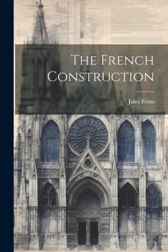 The French Construction - Festu, Jules