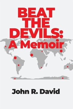 Beat the Devils: A Memoir - David, John R.