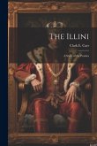 The Illini: A Story of the Prairies The Illini: A Story of the Prairies