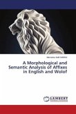 A Morphological and Semantic Analysis of Affixes in English and Wolof