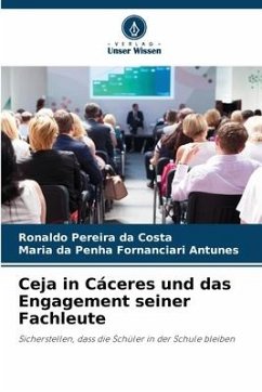 Ceja in Cáceres und das Engagement seiner Fachleute - Pereira da Costa, Ronaldo;da Penha Fornanciari Antunes, Maria