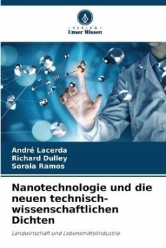 Nanotechnologie und die neuen technisch-wissenschaftlichen Dichten - Lacerda, André;Dulley, Richard;Ramos, Soraia