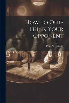 Cover How to Out-Think Your Opponent