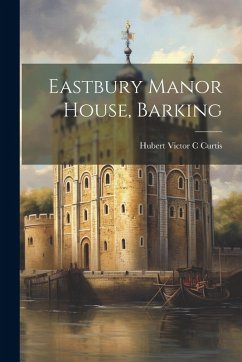 Cover Eastbury Manor House, Barking