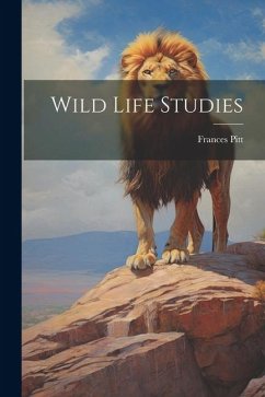 Wild Life Studies - Pitt, Frances