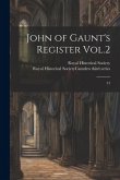 John of Gaunt's Register Vol.2: 21