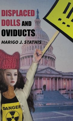 Displaced Dolls and Oviducts - Stathis, Marigo J.