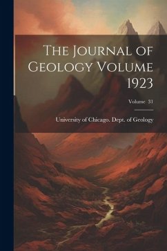 The Journal of Geology Volume 1923; Volume 31