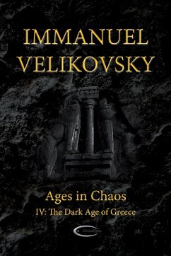 Ages in Chaos IV - Velikovsky, Immanuel