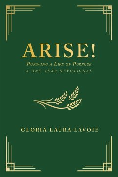 Arise! Pursuing a Life of Purpose - Lavoie, Gloria Laura