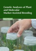 Genetic Analyses of Plant and Molecular Marker-Assisted Breeding