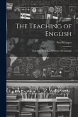 The Teaching of English: Teaching the Art and Science of Language