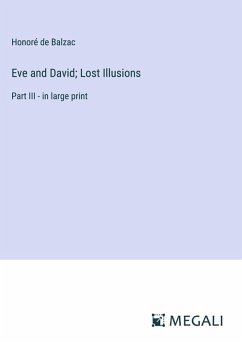 Eve and David; Lost Illusions - Balzac, Honoré de