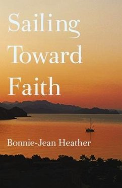 Sailing Toward Faith (eBook, ePUB) - Heather, Bonnie-Jean