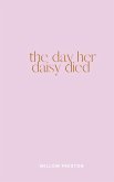 The Day Her Daisy Died